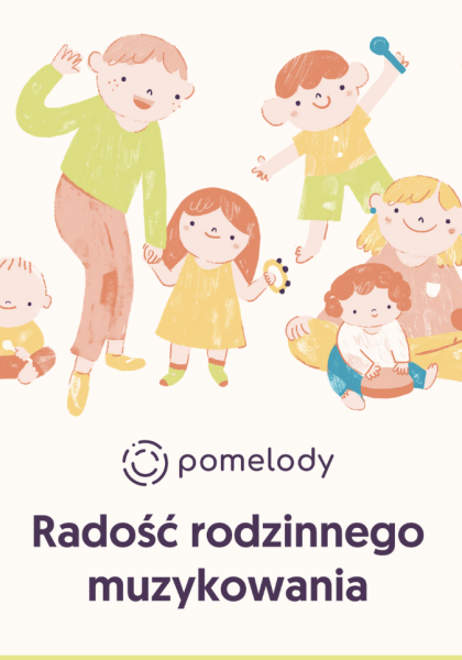 Radość rodzinnego muzykowania
